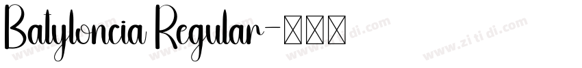 Batyloncia Regular字体转换 Batyloncia Regular字体转换